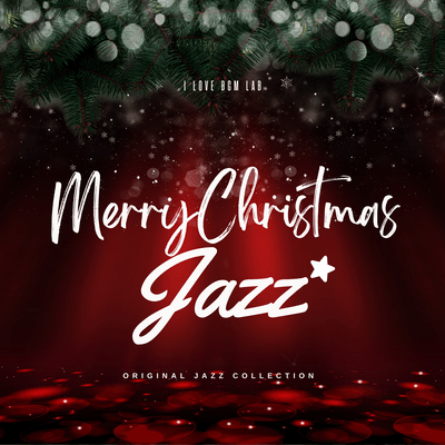 Merry Christmas JAZZ -ORIGINAL JAZZ COLLECTION- Front Cover