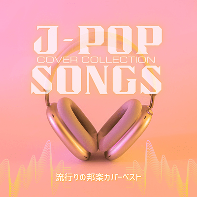 J -POP SONGS Cover Collection - Best of Popular Japanese Covers Front Cover