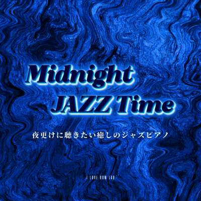 Midnight Jazz Time - Soothing jazz piano to listen to late at night Front Cover