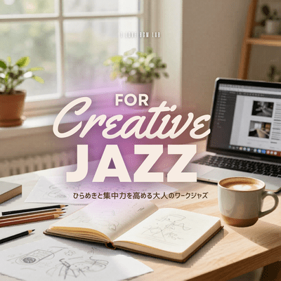 FOR Creative JAZZ - Adult work jazz to enhance inspiration and concentration Front Cover