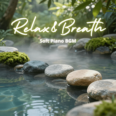 Relax & Breath - Soft Piano BGM Front Cover