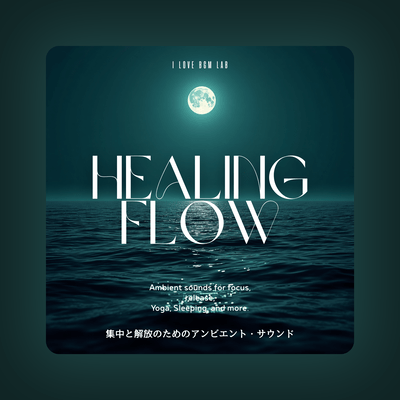 Healing Flow - Ambient Sounds for Focus and Release Front Cover