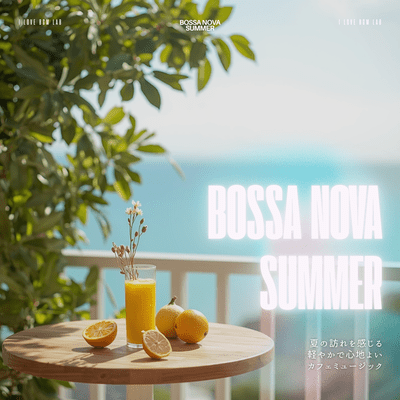 Bossa Nova SUMMER - Light and soothing café music that evokes the arrival of summer. Front Cover