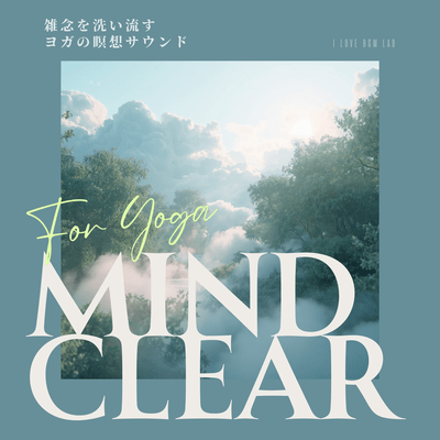 Mind Clear - Yoga Meditation Sounds to Wash Away Distracting Thoughts Front Cover