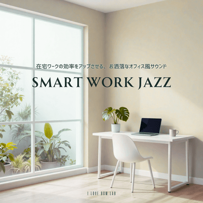 Smart Work JAZZ - Stylish, office-style sounds to boost work-from-home efficiency. Front Cover