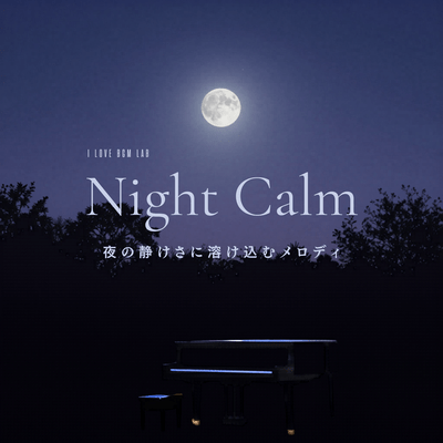 Night Calm - A melody that blends into the quiet of the night. Front Cover