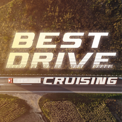 DRIVE BEST CRUISING - 定番&人気洋楽 使用曲 最新 ヒットチャート 洋楽 ランキング 人気 おすすめ 定番 -のジャケット写真