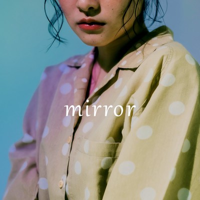 mirrorのジャケット写真