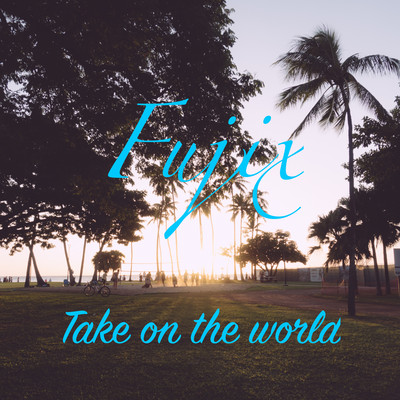 Take on the worldのジャケット写真