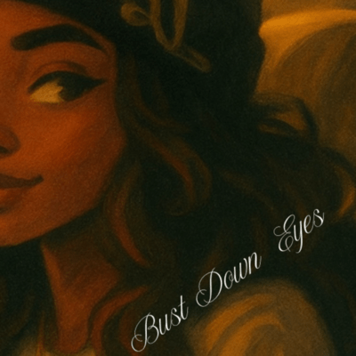 Bust Down Eyes Front Cover