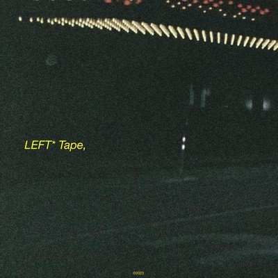 LEFT* Tape, Vol.1 Front Cover