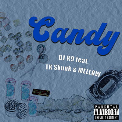 Candy (feat. TK Skunk & MELLOW)のジャケット写真