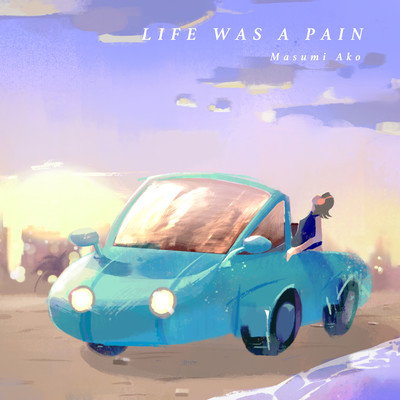Life was a Pain (Masumi Ako's ver.) Front Cover