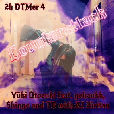Counterattack (feat. Gohankk, Shingo, TranceparentBlue & Tohoku Kiritan) Front Cover