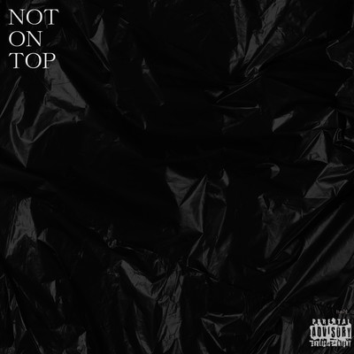 NOT ON TOP (feat. JETG)のジャケット写真