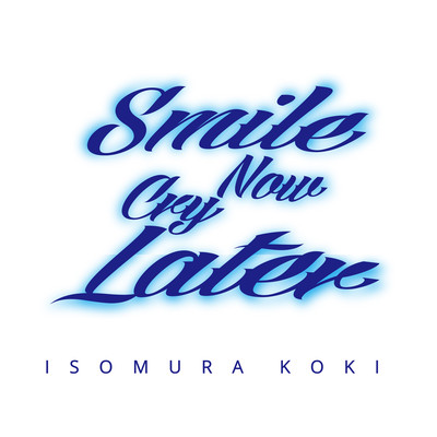 Smile Now Cry Laterのジャケット写真