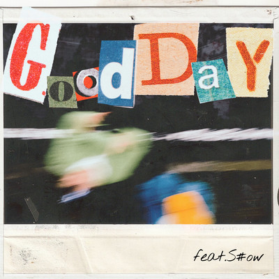 Good Day (feat. S#ow) Front Cover
