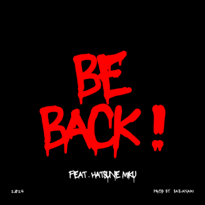 Be Back !! (feat. 初音ミク)のジャケット写真