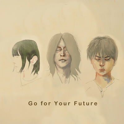 Go for Your Futureのジャケット写真