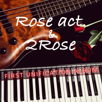 Rose act.&2Roseのジャケット写真