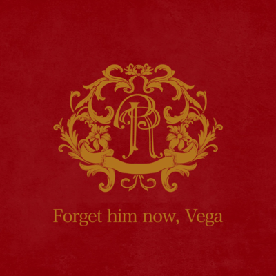 Forget him now, Vega (feat. RealRomantic) Front Cover