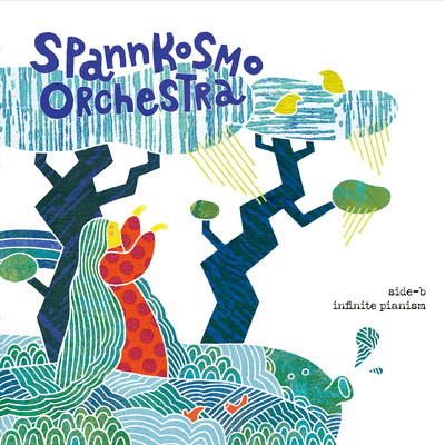 spannkosmo-orchestra side-b infinite pianism Front Cover