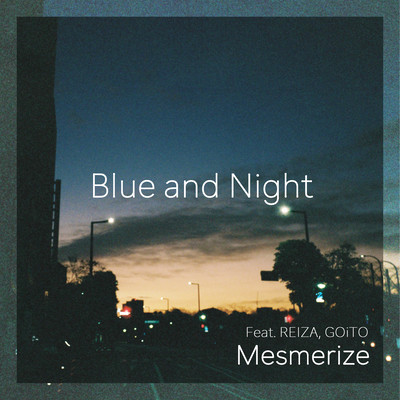 Blue and Night (feat. REIZA & GOiTO)のジャケット写真