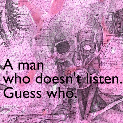 A man who doesn't listen. Guess who Front Cover