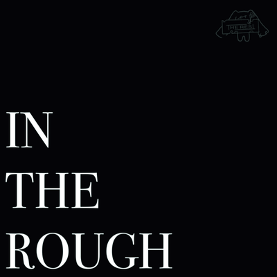 IN THE ROUGH Front Cover