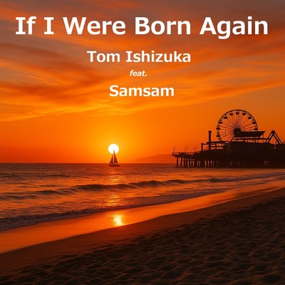 If I Were Born Againのジャケット写真