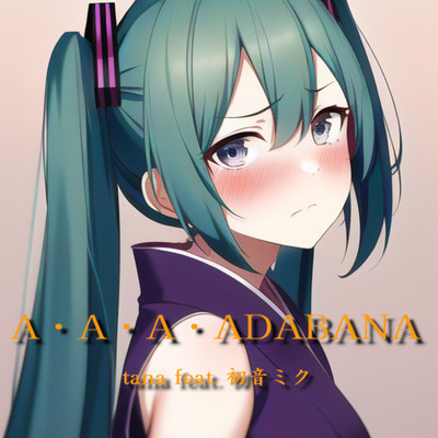 A・A・A・ADABANA (feat. 初音ミク)のジャケット写真