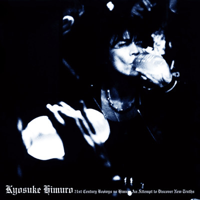 21st Century Boøwys vs HIMURO ~An Attempt to Discover New Truths~のジャケット写真