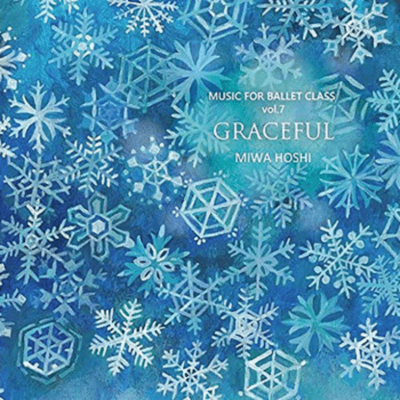 MUSIC FOR BALLET CLASS vol.7 GRACEFUL Front Cover