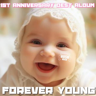 HUSH HUSH BEST 「Forever young」のジャケット写真