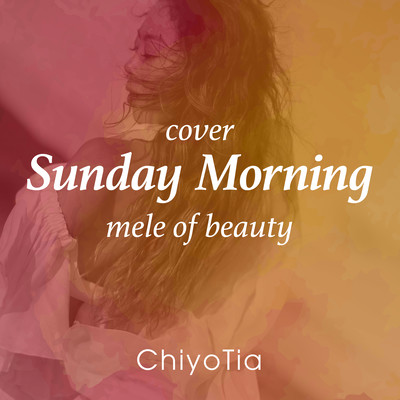 Sunday Morning (mele of beauty cover)のジャケット写真