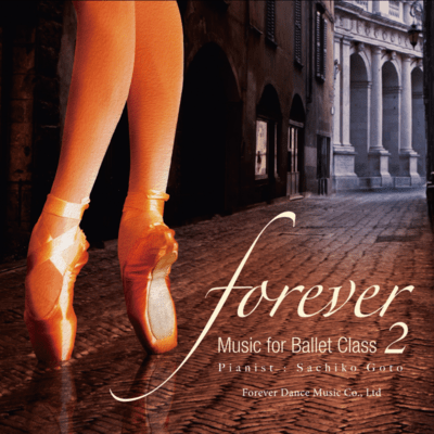 “forever” Music for Ballet Class 2のジャケット写真