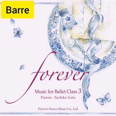 "forever" Music for Ballet Class 3 Barre Front Cover
