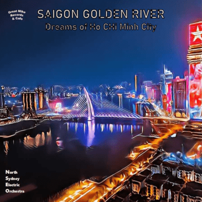 Saigon Golden River - Dreams of Ho Chi Minh City Front Cover