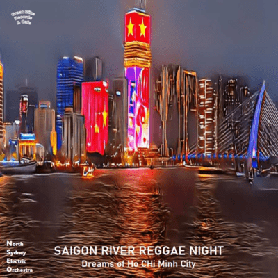 Saigon River Reggae Night - Dreams of Ho Chi Minh City Front Cover