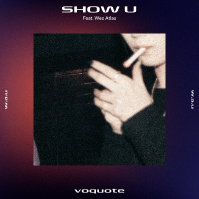 SHOW U (feat. Wez Atlas)のジャケット写真