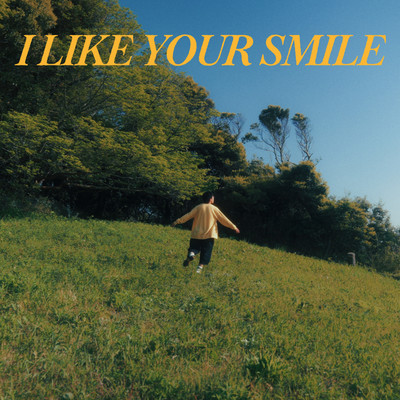 I LIKE YOUR SMILE Front Cover