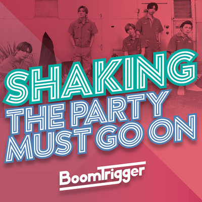 Shaking / The Party Must Go Onのジャケット写真