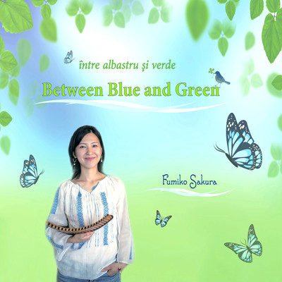 Fumiko Sakura Pan Flute Songs ~between blue and green~ Front Cover