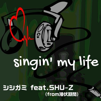 singin' my life (feat. SHU-Z) Front Cover