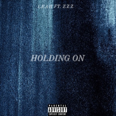HOLDING ON (feat. Zzz)のジャケット写真