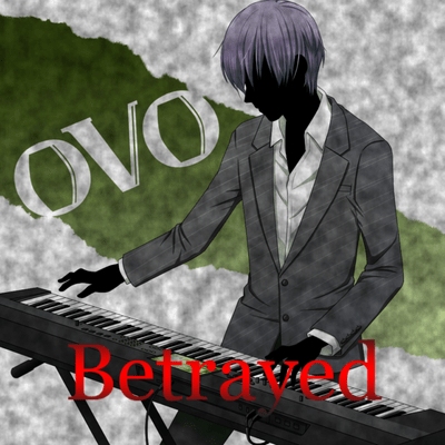 Betrayed (feat. 夢ノ結唱 ROSE, 宮舞モカ & Synthesizer V Ryo)のジャケット写真