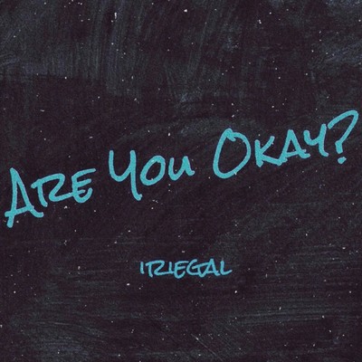 ARE YOU OKAY?のジャケット写真