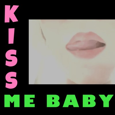 Kiss Me Baby Front Cover