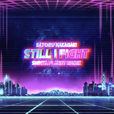 Still I Fight (SHiNTA PLANET REMIX) Front Cover