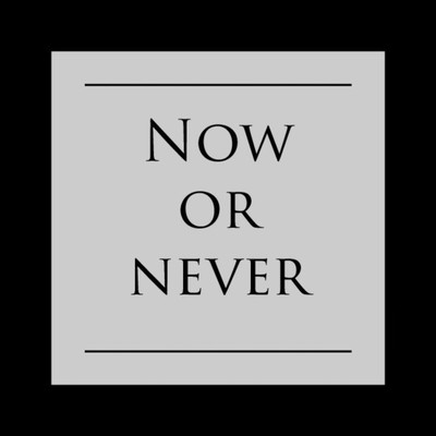 Now or never Front Cover